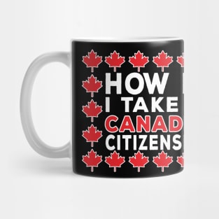 canadian citizenship election Mug